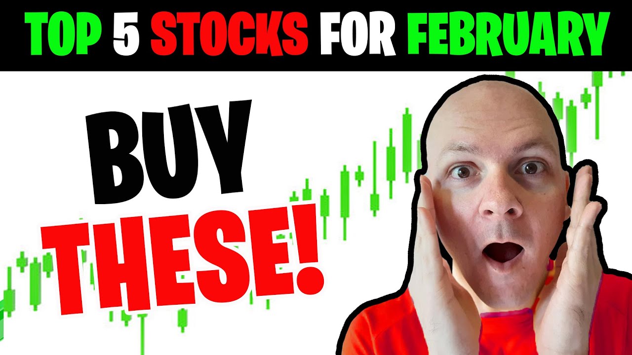 TOP 5 STOCKS for February 2024 - BUY NOW!