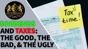 Dividends & Taxes: the Good, the Bad and the Ugly