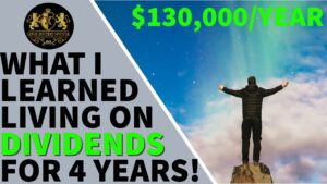 What I Learned Living on Dividends for 4 Years!