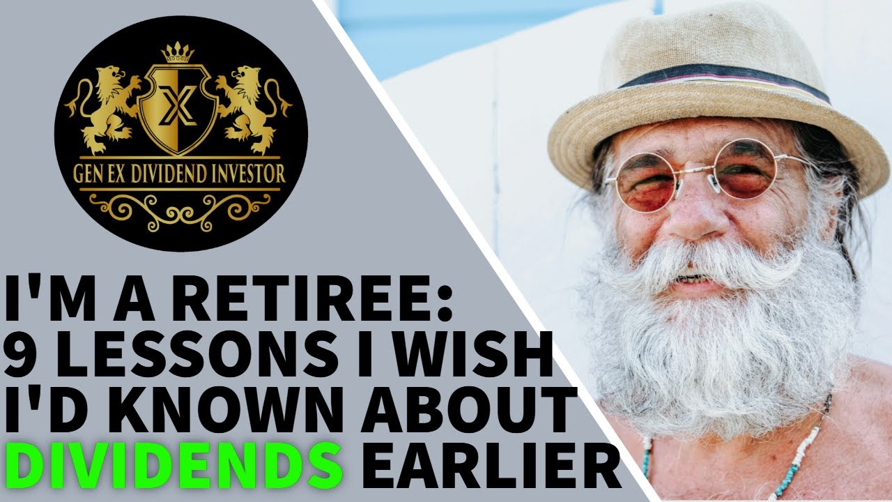 I’m a Retiree: 9 Things I Wish I’d Known About Dividends Earlier