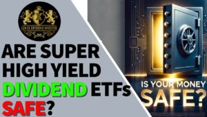 Are Super High Yield Dividend ETFs Safe?