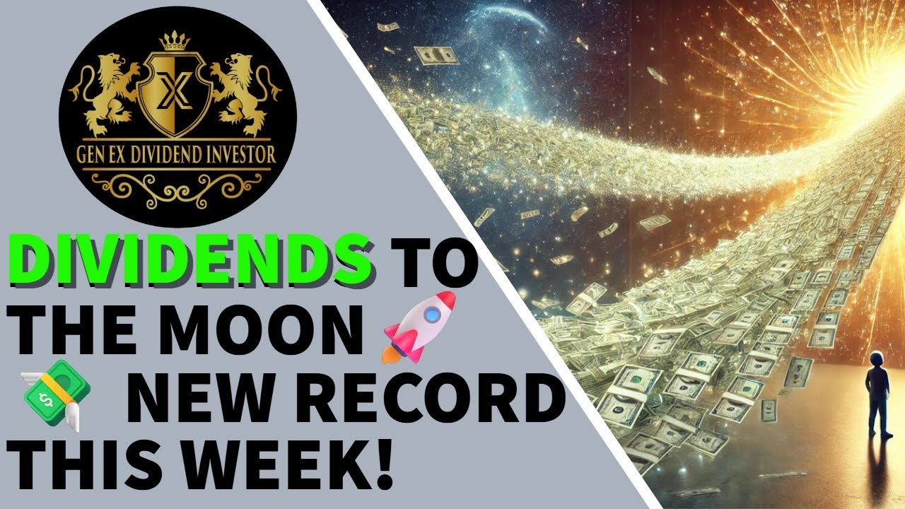 Dividends to the Moon- New Record this Week!