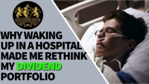 Why Waking Up in a Hospital Made Me Rethink My Dividend Portfolio