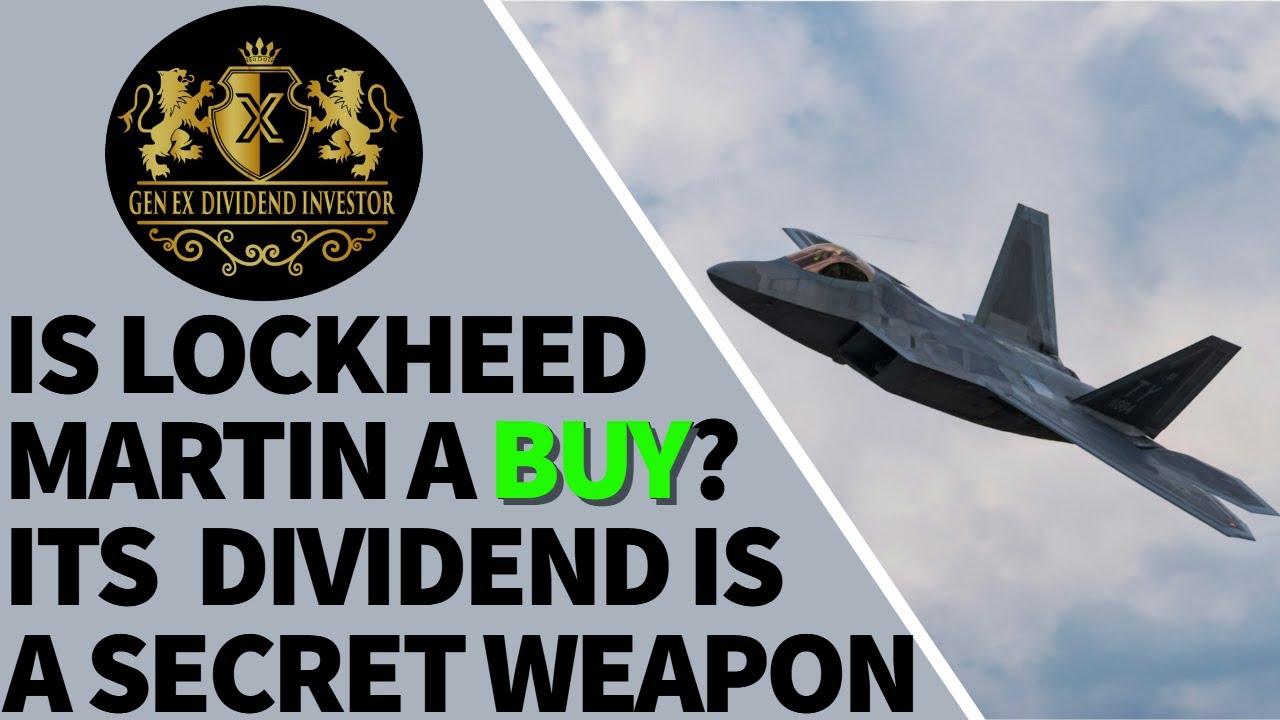 Is Lockheed Martin a Buy? Its Dividend is a Secret Weapon