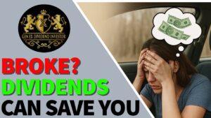 Broke? Dividends Can Save You