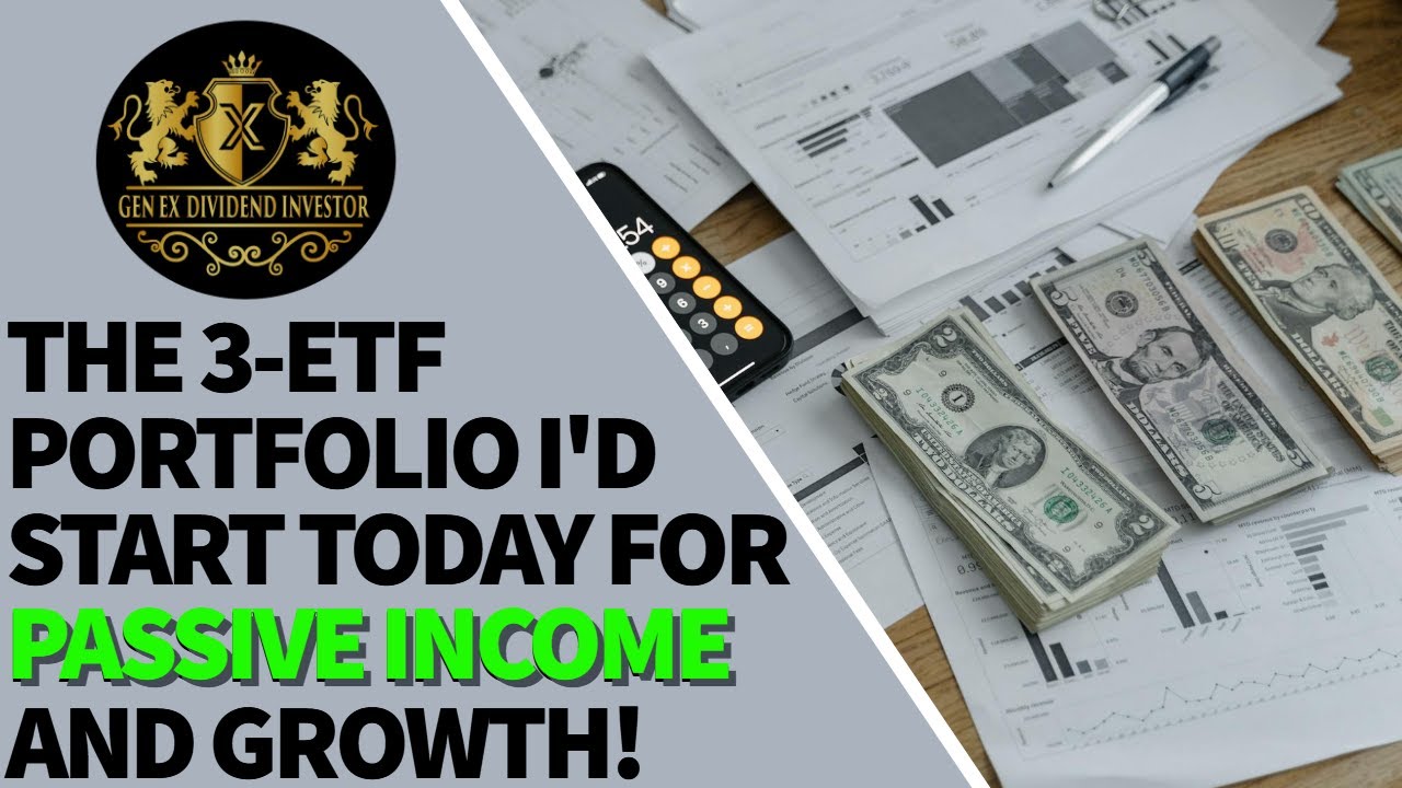The 3-ETF Portfolio I’d Start Today for Passive Income & Growth