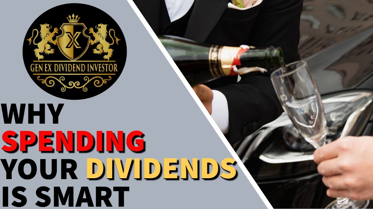 Why Spending Your Dividends is Smart