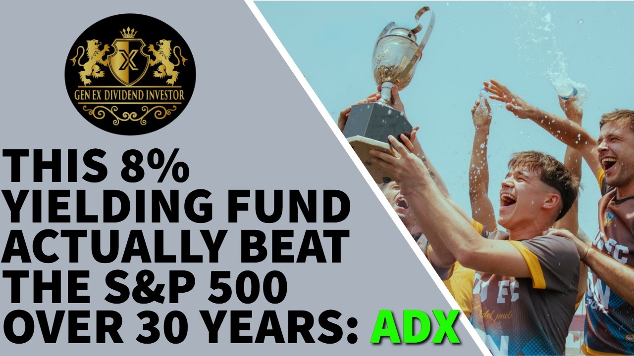 This 8% Yielding Fund Actually BEAT The S&P 500 Over 30 Years: ADX